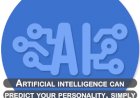 Artificial intelligence can predict your personality, simply by tracking your eyes